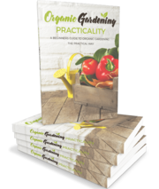 Organic Gardening Beginning Practicality Organic Fruit Vegetable Book